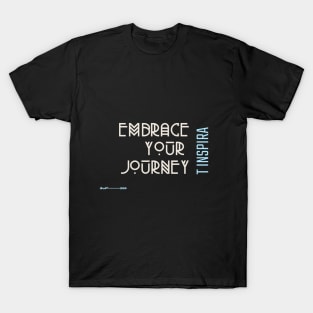 Embrace Your Journey T-Shirt